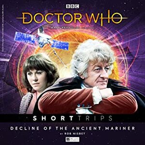 Doctor Who: Decline of the Ancient Mariner by Rob Nisbet