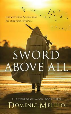 Sword Above All by Domenic Melillo