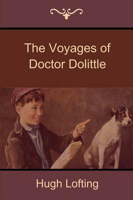 The Voyages of Doctor Dolittle by Hugh Lofting
