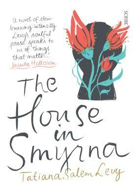The House in Smyrna by Tatiana Salem Levy