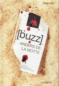 Buzz by Anders de la Motte