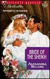 Bride of the Sheikh by Alexandra Sellers