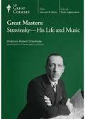 Great Masters: Stravinsky His Life and Music by Robert Greenberg