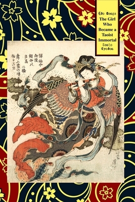 The Girl Who Became A Taoist Immortal by Santo Kyoden, Eric Shahan, Kitao Masayoshi