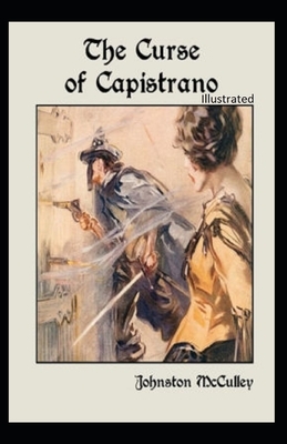 The Curse of Capistrano illustrated by Johnston McCulley