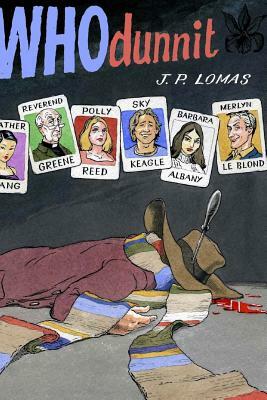Whodunnit by J. P. Lomas