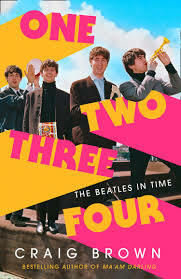 One Two Three Four: The Beatles in Time by Craig Brown