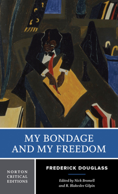 My Bondage and My Freedom by Frederick Douglass