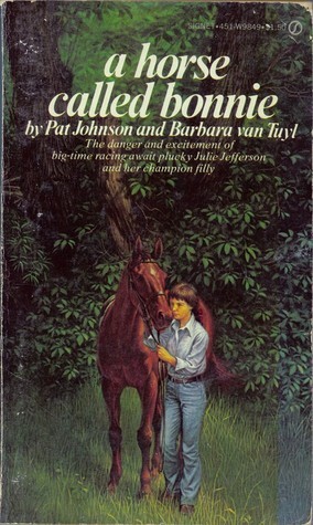 A Horse Called Bonnie by Barbara Van Tuyl, Pat Johnson