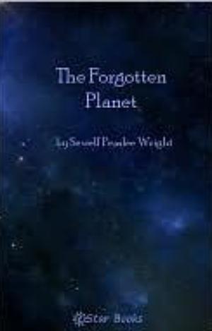 The Forgotten Planet by Sewell Peaslee Wright