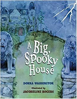 A Big Spooky House by Donna Washington
