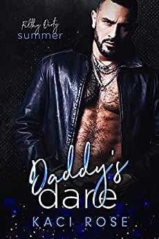Daddy's Dare by Kaci Rose, Kaci Rose