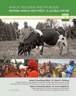 Helping Africa Help Itself: A Global Effort by Anup Shah