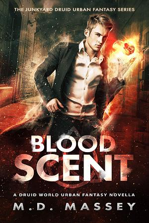 Blood Scent by M.D. Massey