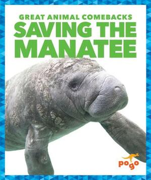 Saving the Manatee by Karen Latchana Kenney