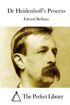 Dr Heidenhoff's Process by Edward Bellamy