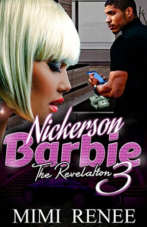 NICKERSON BARBIE 3: The Revelation by Mimi Renee