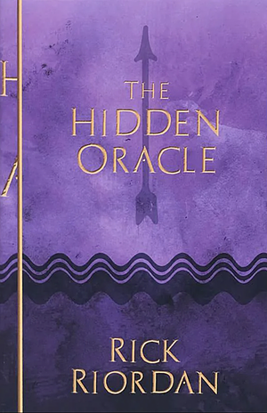 The Hidden Oracle by Rick Riordan