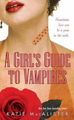 A Girl's Guide to Vampires by Katie MacAlister