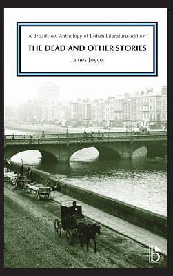 The Dead and Other Stories by James Joyce, James Joyce, Melissa Free