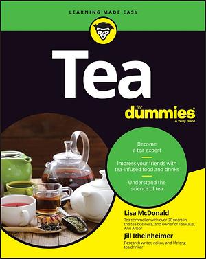 Tea For Dummies by Lisa McDonald, Jill Rheinheimer