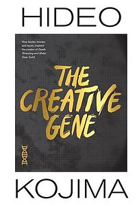 The Creative Gene by Hideo Kojima