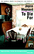 To Die For by Joyce Maynard