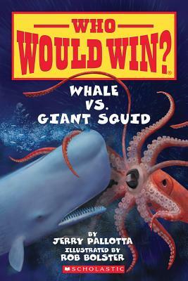 Whale vs. Giant Squid by Jerry Pallotta