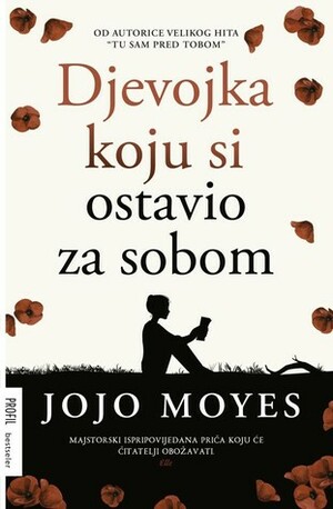 Djevojka koju si ostavio za sobom by Jojo Moyes, Mihaela Velina