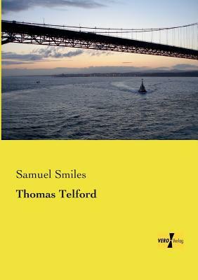 Thomas Telford by Samuel Smiles