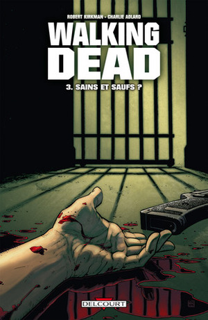 Sains et saufs ? by Charlie Adlard, Robert Kirkman, Edmond Tourriol