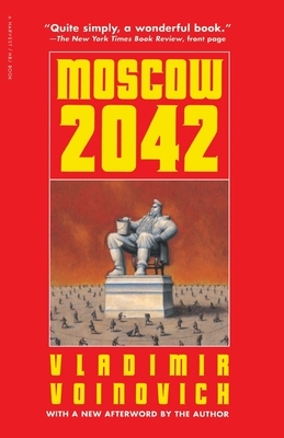 Moscow - 2042 by Vladimir Voinovich