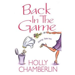 Back in the Game by Holly Chamberlin