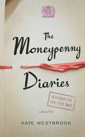 The Moneypenny Diaries by Kate Westbrook