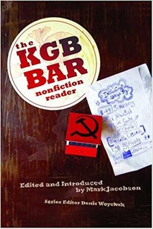 The KGB Bar Nonfiction Reader by Mark Jacobson, Mark Jacobson
