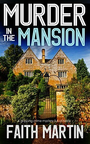 Murder in the Mansion by Faith Martin