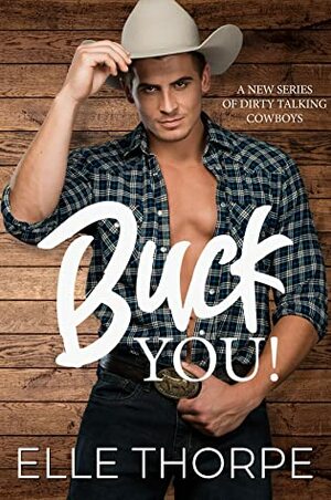 Buck You! by Elle Thorpe