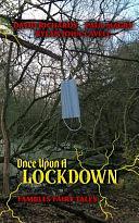 Once Upon A Lockdown: Fambles Fairy Tales by Paul Magrs, David Richards, Rylan John Cavell