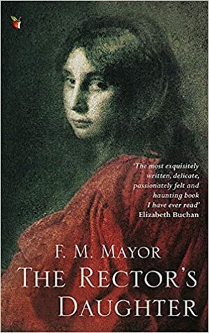 The Rector's Daughter by F.M. Mayor