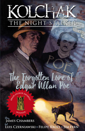 Kolchak The Night Stalker: The Forgotten Lore of Edgar Allan Poe by James Chambers