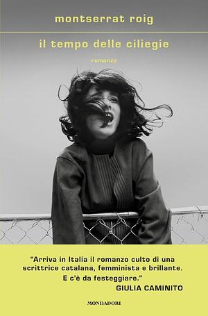 Il tempo delle ciliegie  by Montserrat Roig