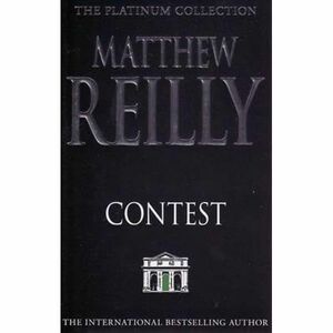 Contest by Matthew Reilly