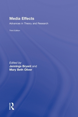 Media Effects: Advances in Theory and Research by 