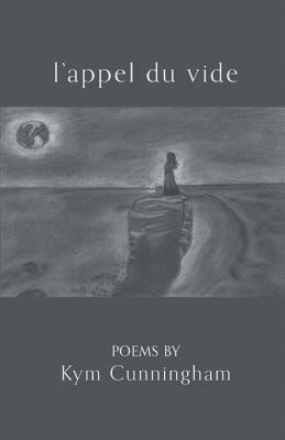 L'Appel Du Vide by Kym Cunningham