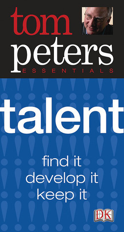 Talent (Tom Peters Essentials) by Tom Peters