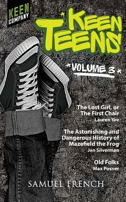 Keen Teens Volume 3 by Jen Silverman, Max Posner, Lauren Yee