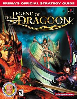 The Legend of Dragoon: Prima's Official Strategy Guide by David Castillo