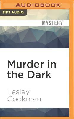 Murder in the Dark by Lesley Cookman