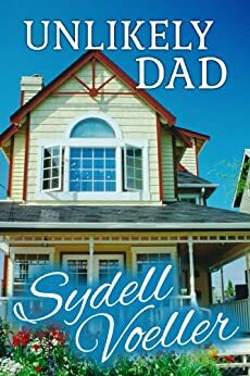 Unlikely Dad by Sydell Voeller