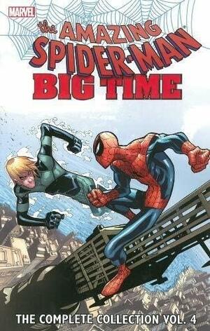 The Amazing Spider-Man: Big Time - The Complete Collection, Vol. 4 by Dan Slott